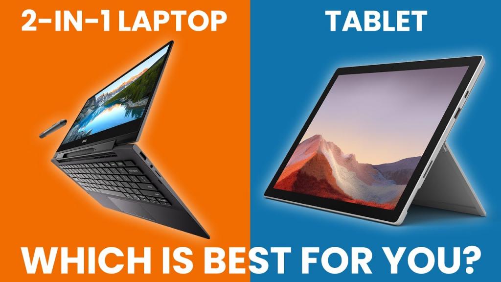 2-in-1 Laptop vs Tablet – Choose What’s Best For You?
