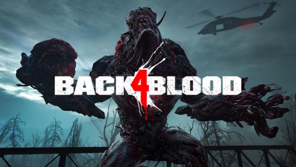 Back 4 Blood – 'Người kế nhiệm' của Left 4 Dead ấn định ngày phát hành