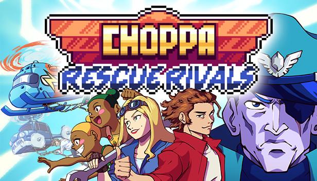 Choppa: Rescue Rivals trên Steam
