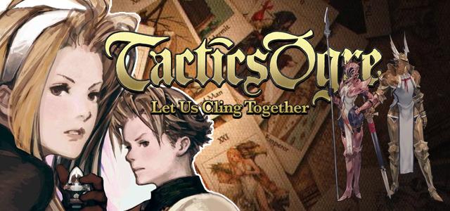 Relembre Tactics Ogre: Let Us Cling Together (PS), RPG tático que inovou o gênero - PlayStation Blast