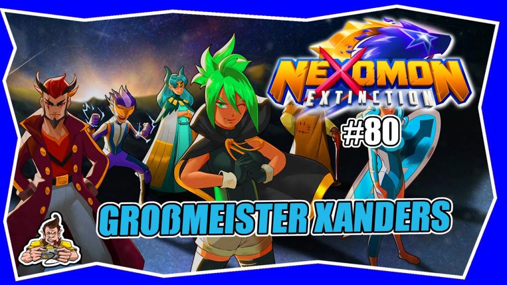 NEXOMON EXTINCTION #80 GROßMEISTER XANDERS ☆ Gameplay German ☆ LP ☆ Deutsch ☆ Tipps & Tricks ☆ XBOX - YouTube