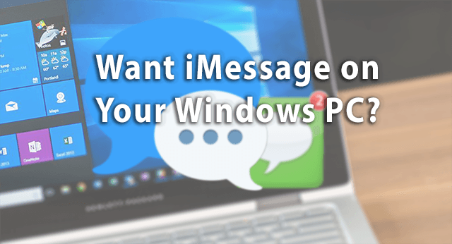 Want iMessage on Your Windows PC? How-To - AppleToolBox