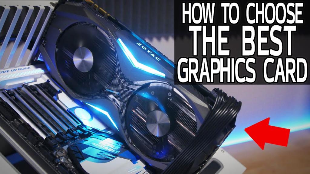 How To Choose The Best Graphics Card (For You!) - YouTube