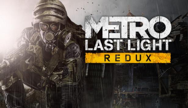 Metro: Last Light Redux - Bát Giới Studio