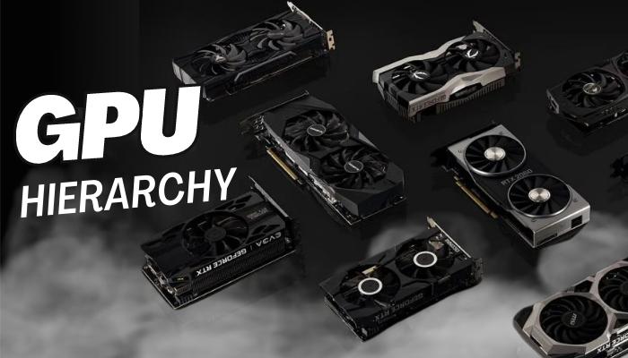 GPU Hierarchy [Graphics Card Benchmark & Ranking 2023]