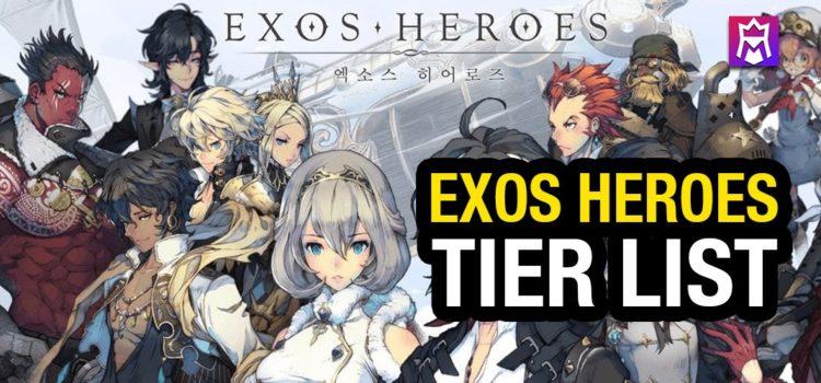 Exos Heroes Tier List - Best Characters in The Game